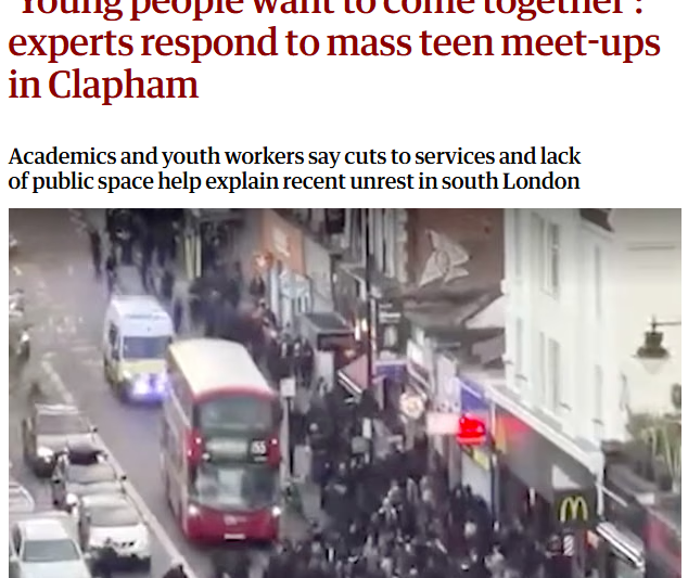 Guardian explains violent mass looting spree in Clapham as just young people wanting to come together in meet ups